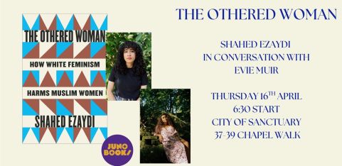 The Othered Woman - Shahed Ezaydi in conversation with Evie Muir