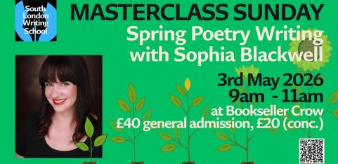 Spring Poetry Masterclass with Sophia Blackwell