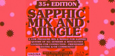 35+ SAPPHIC MIX AND MINGLE!