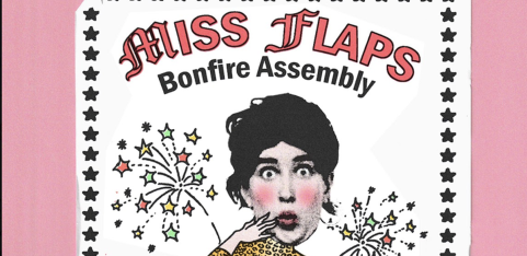 MISS FLAPS BONFIRE ASSEMBLY 