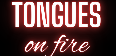 Tongues on Fire 