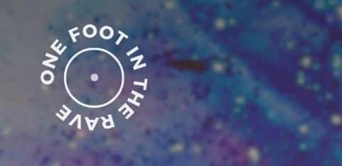One Foot in the Rave - Third Birthday