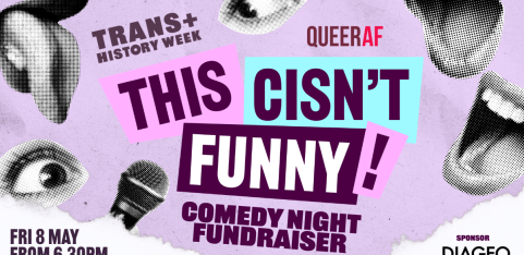 This Cisn't Funny! | Trans+ History Week Comedy Showcase Fundraiser