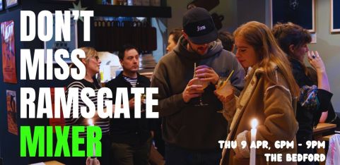 Don't Miss Ramsgate Mixer