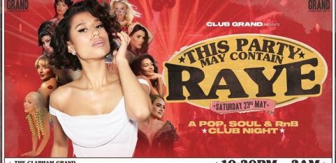 This Party May Contain Raye - A Pop, Soul & RnB Club Night