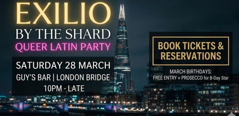 EXILIO BY THE SHARD - Queer Latin Party (Birthday Special)