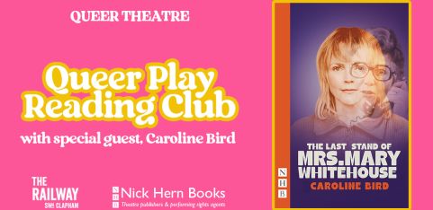 Queer Play Reading Club: The Last Stand of Mrs. Mary Whitehouse by Caroline Bird