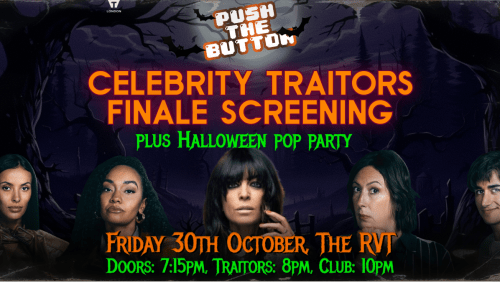 Push+The+Button%3a+TRAITORS+FINALE+%26+HALLOWEEN+SPOOKTACULAR
