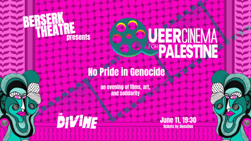 Berserk+Theatre+Presents+Queer+Cinema+for+Palestine