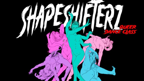 Shapeshifterz+-+Queer+Dance+Class