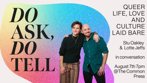 Do+Ask%2c+Do+Tell%3a+Lotte+Jeffs+and+Stu+Oakley+In+Conversation+with+Dr+Paul+Taylor-Pitt