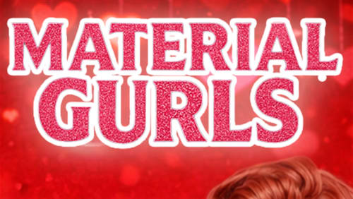 MATERIAL+GURLS+by+MEL+and+LUQCH%c3%89RIE