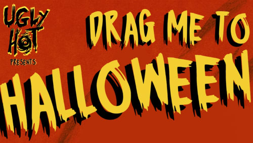 Ugly+Hot+Presents%3a+Drag+Me+to+Halloween