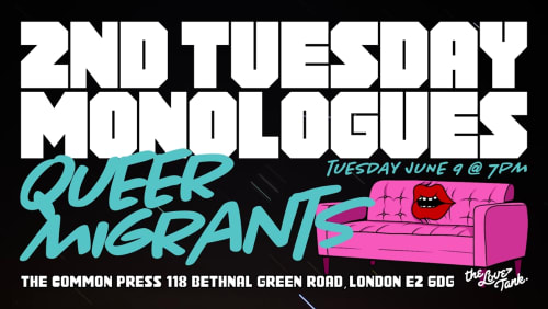 Second+Tuesday+Monologues+-+Queer+Migrants