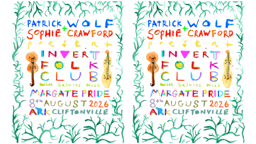 Patrick+Wolf+and+Sophie+Crawford+present+Invert+Folk+Club+with+Selkies+Kiss+for+Margate+Pride