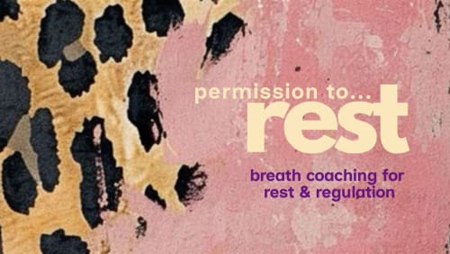 Permission+to+Rest+-+Breath+Coaching+for+Rest+and+Regulation