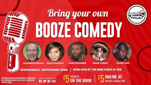 Bring+your+own+booze+comedy+Wimbledon