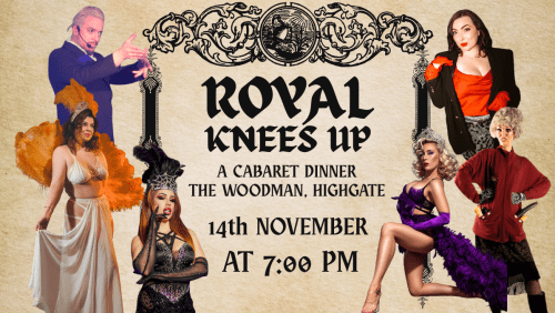 Royal+Knees+Up%3a+A+Cabaret+Dinner+Show
