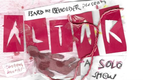 ALTAR+-+A+Solo+Show+by+Bard+The+Beholder