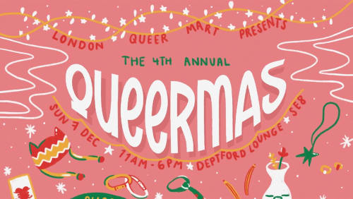 QUEERMAS+-+LGBTQIA%2b+Christmas+Art+Market+hosted+by+London+Queer+Mart