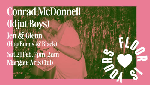 Floor+Is+Yours+with+special+guest+Conrad+McDonnell+(Idjut+Boys)