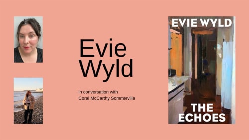 Evie+Wyld+in+conversation+with+Coral+McCarthy+Sommerville