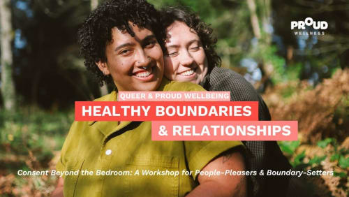 Healthy+Boundaries+%26+Relationships%3a+Queer+%26+Proud+Wellbeing