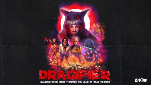DRAGIFIER%3a+Slasher+Movie+Icons+Through+The+Lens+Of+Drag+Weirdos
