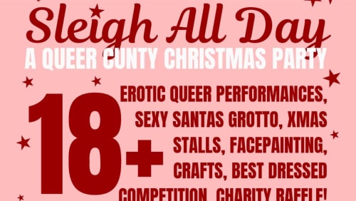 Sleigh+All+Day+-+A+Queer+Cunty+Christmas+Party