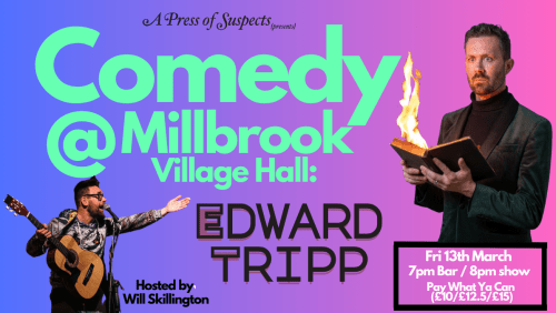 Comedy+%40+Millbrook+Village+Hall%3a+Edward+Tripp+