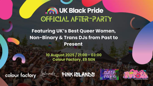 UK+Black+Pride+Official+After+Party+-+20th+Anniversary+at+Colour+Factory