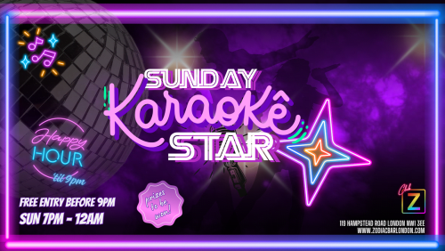 Sunday+Karaoke+Star-+Londons+%231+Daily+Karaoke+Party+%40ZODIAC!+