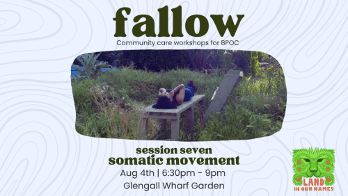 Fallow+-+Somatic+Movement+and+Writing+-+Community+Care+for+BPOC