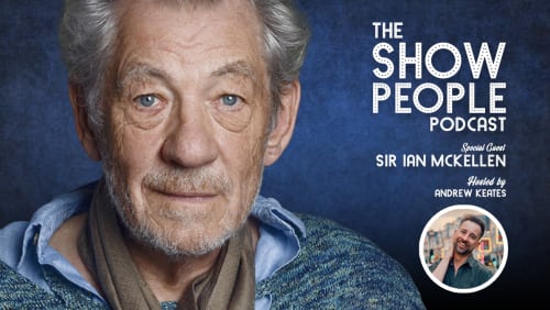 The+Show+People+Podcast+With+Andrew+Keates+%26+Sir+Ian+McKellen