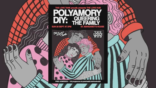 Polyamory+DIY%3a+Queering+the+Family%2c+FREE+event%2c+part+of+The+Love+Hub+Festival