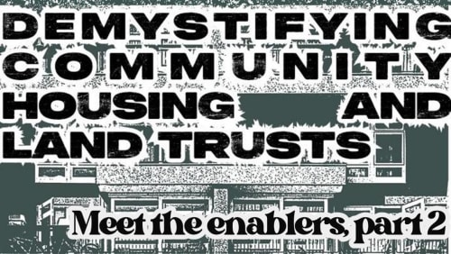 Meet+the+Enablers%2c+part+2+-+Demystifying+Community+Led+Housing+and+Land+Trusts
