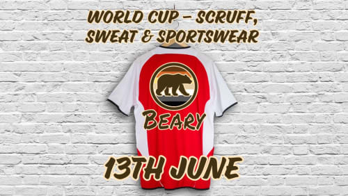 CANCELLED!!!+Beary+World+Cup%3a+Scruff%2c+Sweat+%26+Sportswear+