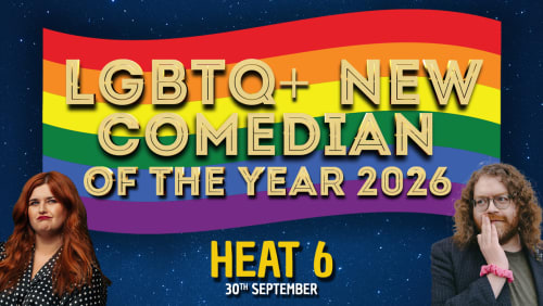 LGBTQ%2b+New+Comedian+of+the+Year+2026+-+HEAT+6+-+Frog+and+Bucket+Comedy+Club%2c+Manchester