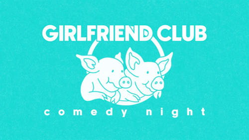 Girlfriend+Club+Comedy+Night+with+Toussaint+Douglass
