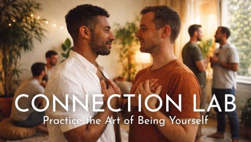 The+Connection+Lab+for+Gay+Men+-+The+Art+of+Being+Your+True+Self