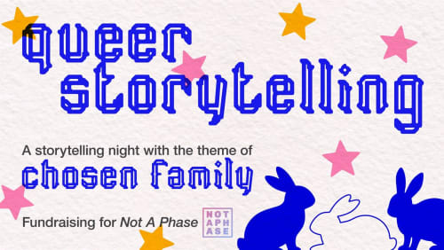 Queer+Storytelling%2c+Theme%3a+Chosen+Family