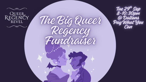 Queer+Regency+Revel+-+Drag+Fundraiser
