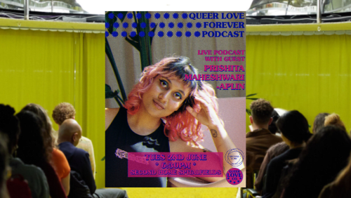 Queer+Dating+%26+Hedonism+-+Live+Podcast+with+Prishita+Maheshwari-Aplin