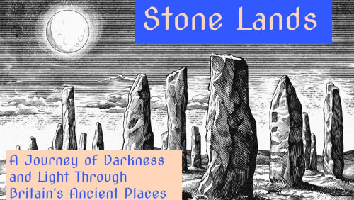 Stone+Lands%3a+A+Journey+of+Darkness+%26+Light+Through+Britains+Ancient+Places