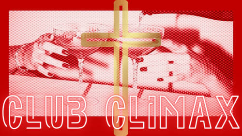 Club+Climax%3a+The+2nd+Coming+%e2%9c%a8