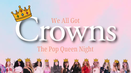 Crowns+%f0%9f%91%91+The+Pop+Queens+Night!+%f0%9f%92%83