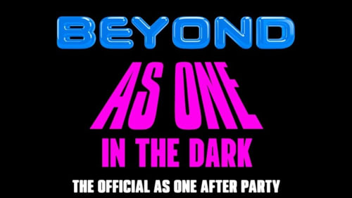 Beyond+Presents+As+One+in+the+Dark+-+As+One+Official+After+Party