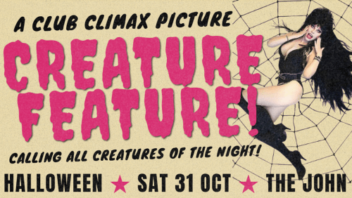 CLUB+CLIMAX+HALLOWEEN+%e2%98%85+CREATURE+FEATURE!