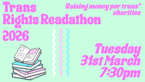 Trans+Rights+Readathon+2026+at+Kirkdale+Bookshop+%f0%9f%8f%b3%ef%b8%8f%e2%80%8d%e2%9a%a7%ef%b8%8f