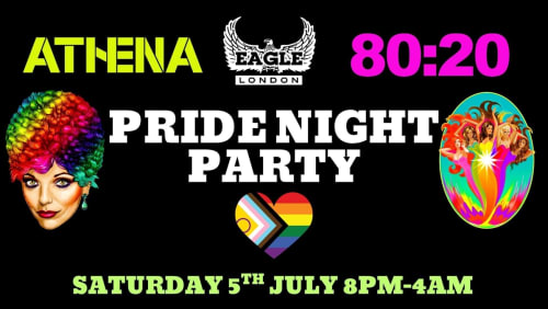 Pride+Night+Party+at+The+Eagle+-+Athena+80s+vs+80%3a20